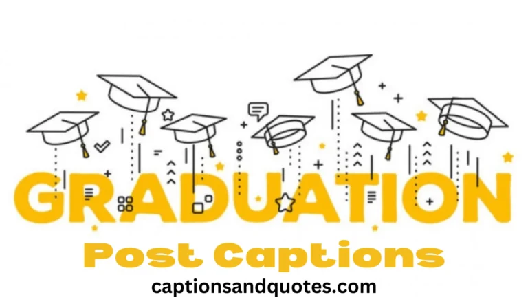 300 + Graduation Post Captions and Quotes for Instagram
